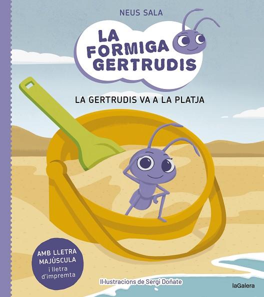 LA FORMIGA GERTRUDIS 1 LA GERTRUDIS VA A LA PLATJA | 9788424671679 | SALA BAIGET, NEUS | Llibreria Online de Vilafranca del Penedès | Comprar llibres en català