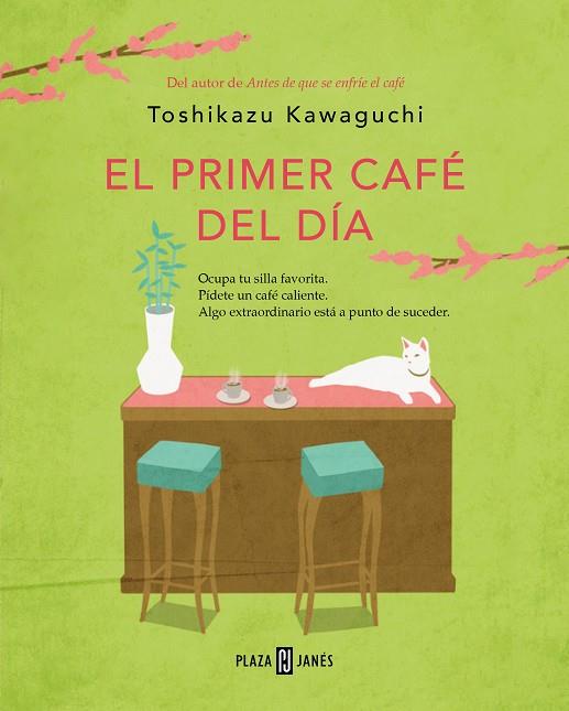 EL PRIMER CAFÉ DEL DÍA ( ANTES DE QUE SE ENFRÍE EL CAFÉ 3 ) | 9788401032905 | KAWAGUCHI, TOSHIKAZU | Llibreria L'Odissea - Libreria Online de Vilafranca del Penedès - Comprar libros