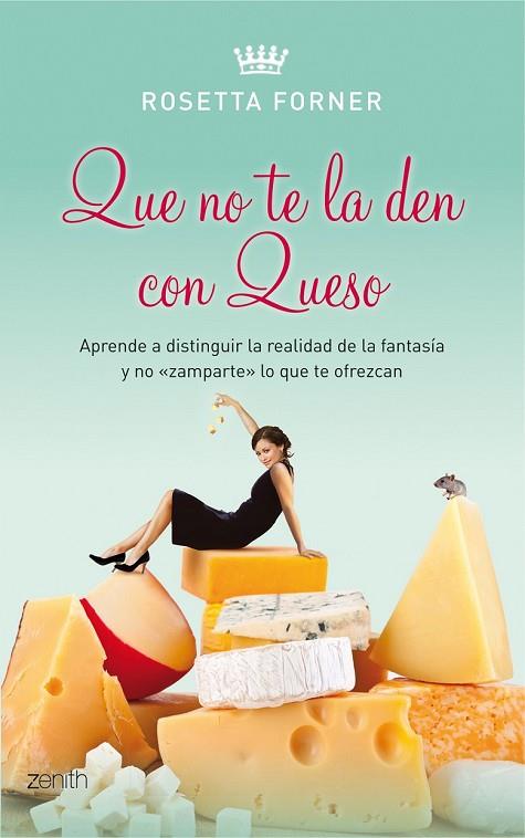 QUE NO TE LA DEN CON QUESO | 9788408080510 | FORNER, ROSETTA | Llibreria L'Odissea - Libreria Online de Vilafranca del Penedès - Comprar libros