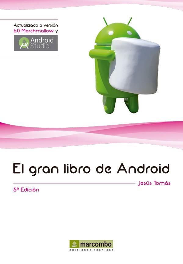 EL GRAN LIBRO DE ANDROID 5ª | 9788426722560 | TOMÁS GIRONÉS, JESÚS | Llibreria Online de Vilafranca del Penedès | Comprar llibres en català