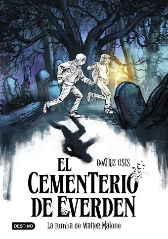 EL CEMENTERIO DE EVERDEN 1 LA TUMBA DE WALTER MALONE | 9788408289135 | OSÉS, BEATRIZ | Llibreria Online de Vilafranca del Penedès | Comprar llibres en català