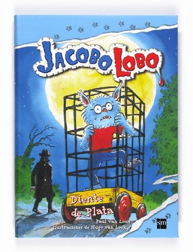 JACOBO LOBO 3 DIENTE DE PLATA | 9788467541120 | VAN LOON, PAUL | Llibreria Online de Vilafranca del Penedès | Comprar llibres en català