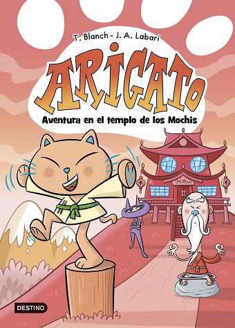 ARIGATO 3 AVENTURA EN EL TEMPLO DE LOS MOCHIS | 9788408292043 | BLANCH, TERESA/LABARI, JOSÉ ÁNGEL | Llibreria Online de Vilafranca del Penedès | Comprar llibres en català