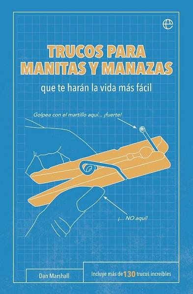 TRUCOS PARA MANITAS Y MANAZAS | 9788490603659 | DAN MARSHALL | Llibreria L'Odissea - Libreria Online de Vilafranca del Penedès - Comprar libros