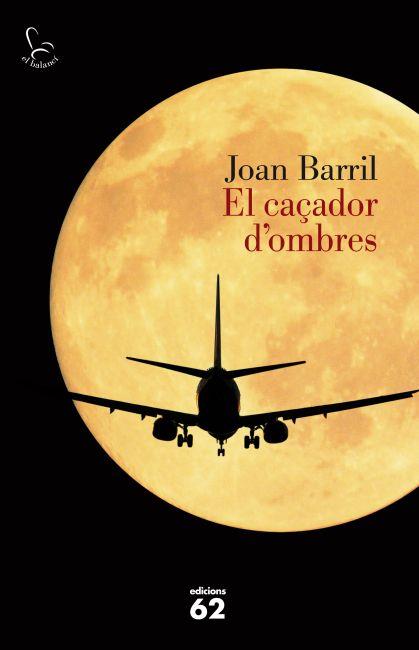 EL CAÇADOR D'OMBRES | 9788429769234 | BARRIL, JOAN | Llibreria Online de Vilafranca del Penedès | Comprar llibres en català