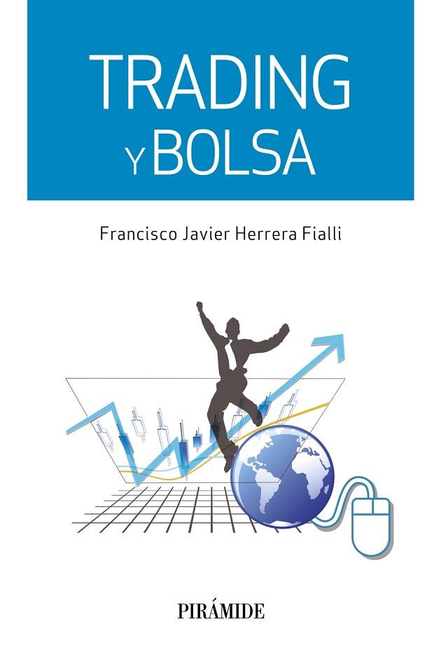 TRADING Y BOLSA | 9788436834086 | HERRERA FIALLI, FRANCISCO JAVIER | Llibreria L'Odissea - Libreria Online de Vilafranca del Penedès - Comprar libros