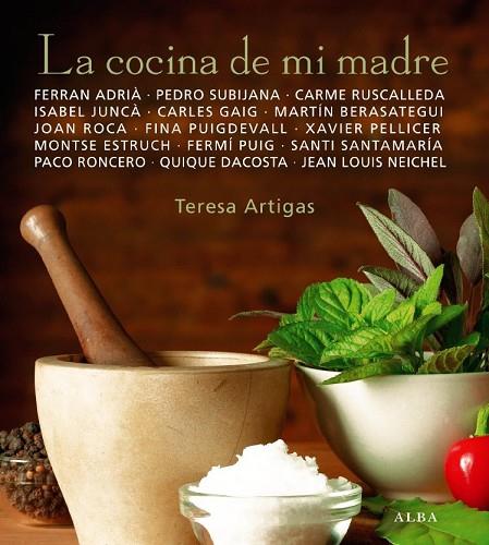 LA COCINA DE MI MADRE | 9788484285854 | ARTIGAS, TERESA | Llibreria Online de Vilafranca del Penedès | Comprar llibres en català