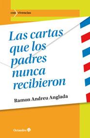 LAS CARTAS QUE LOS PADRES NUNCA RECIBIERON | 9788499215778 | ANDREU ANGLADA, RAMON | Llibreria Online de Vilafranca del Penedès | Comprar llibres en català