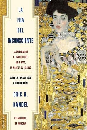 LA ERA DEL INCONSCIENTE | 9788449328282 | KANDEL, ERIC R. | Llibreria Online de Vilafranca del Penedès | Comprar llibres en català