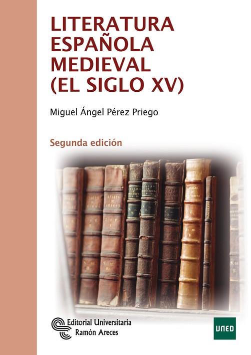 LITERATURA ESPAÑOLA MEDIEVAL (EL SIGLO XV) | 9788499611242 | PÉREZ PRIEGO, MIGUEL ÁNGEL | Llibreria Online de Vilafranca del Penedès | Comprar llibres en català