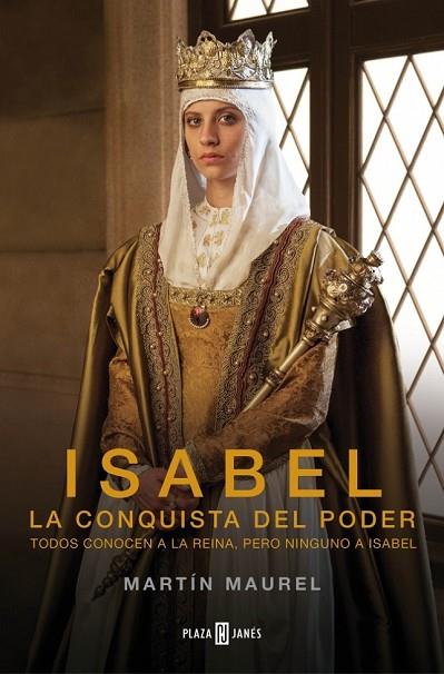 ISABEL LA CONQUISTA DEL PODER | 9788401341960 | MAUREL, MARTIN | Llibreria L'Odissea - Libreria Online de Vilafranca del Penedès - Comprar libros