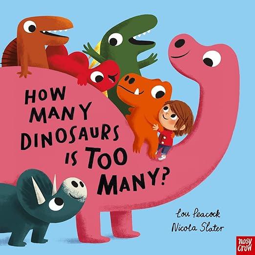 HOW MANY DINOSAURS IS TOO MANY ? | 9781839945519 | PEACOCK, LOU/SLATER, NICOLA | Llibreria Online de Vilafranca del Penedès | Comprar llibres en català