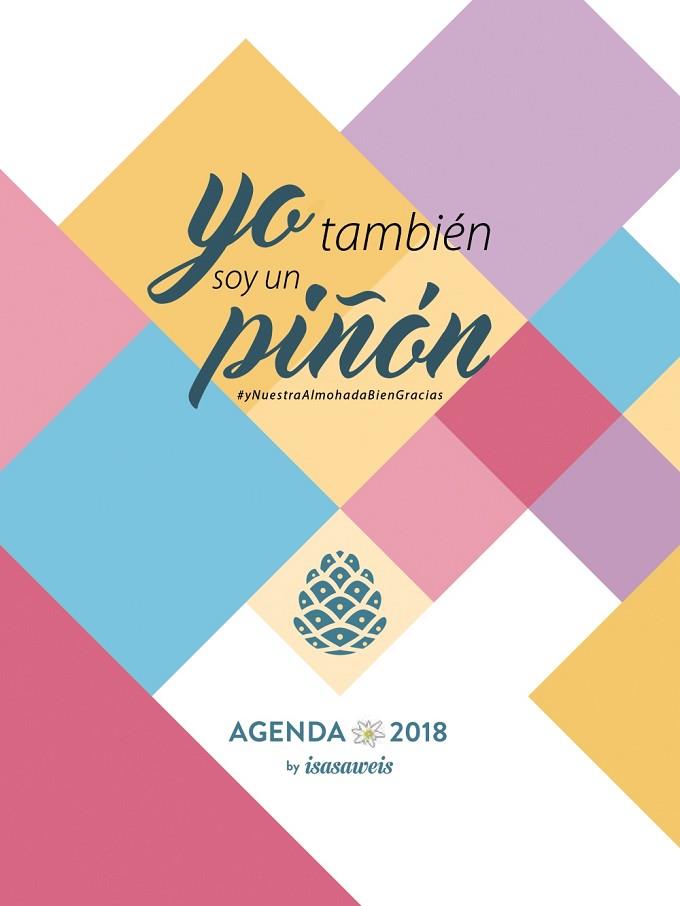 AGENDA 2018 ISASAWEIS SEMANA VISTA YO TAMBIÉN SOY UN PIÑÓN  | 9788441539464 | LLANO, ISABEL | Llibreria Online de Vilafranca del Penedès | Comprar llibres en català