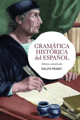 GRAMÁTICA HISTÓRICA DEL ESPAÑOL | 9788434417342 | PENNY, RALPH | Llibreria L'Odissea - Libreria Online de Vilafranca del Penedès - Comprar libros