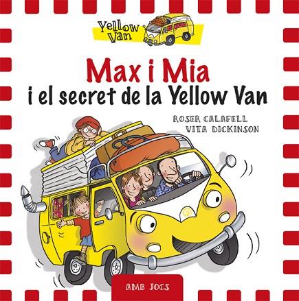 MAX I MIA I EL SECRET DE LA YELLOW VAN ( TAPA DURA ) | 9788424658755 | DICKINSON, VITA | Llibreria Online de Vilafranca del Penedès | Comprar llibres en català