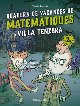 VIL·LA TENEBRA QUADERN DE VACANCES DE MATEMÀTIQUES ( 2N DE PRIMÀRIA ) | 9788413898230 | RAZZINI, VALERIA | Llibreria Online de Vilafranca del Penedès | Comprar llibres en català