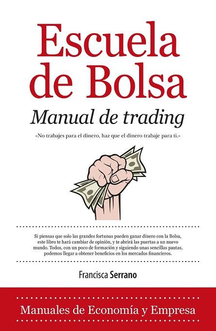 ESCUELA DE BOLSA | 9788415828105 | SERRANO, FRANCISCO | Llibreria L'Odissea - Libreria Online de Vilafranca del Penedès - Comprar libros