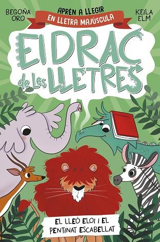 EL DRAC DE LES LLETRES 2 EL LLEÓ ELOI I EL PENTINAT ESCABELLAT | 9788448863777 | ORO, BEGOÑA | Llibreria Online de Vilafranca del Penedès | Comprar llibres en català