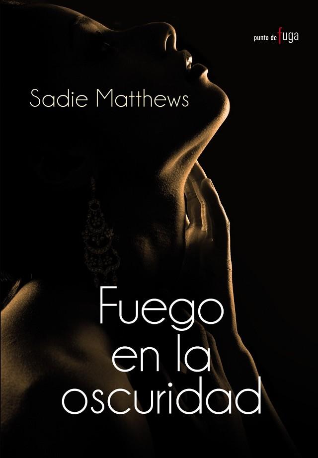 FUEGO EN LA OSCURIDAD | 9788420682891 | MATTHEWS, SADIE | Llibreria Online de Vilafranca del Penedès | Comprar llibres en català