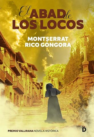 EL ABAD DE LOS LOCOS | 9788418011498 | RICO GÓNGORA, MONTSERRAT | Llibreria Online de Vilafranca del Penedès | Comprar llibres en català