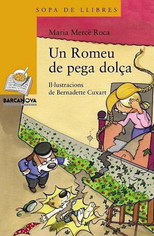 UN ROMEU DE PEGA DOLÇA | 9788448931155 | ROCA, MARIA MERCÈ | Llibreria L'Odissea - Libreria Online de Vilafranca del Penedès - Comprar libros