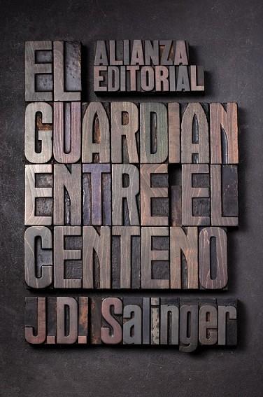 EL GUARDIAN ENTRE EL CENTENO | 9788420674209 | SALINGER, J D | Llibreria Online de Vilafranca del Penedès | Comprar llibres en català