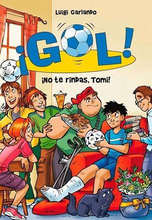 GOL 15 NO TE RINDAS TOMI | 9788484419419 | GARLANDO, LUIGI | Llibreria Online de Vilafranca del Penedès | Comprar llibres en català