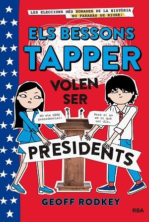 ELS BESSONS TAPPER 3 VOLEN SER PRESIDENTS | 9788427211544 | RODKEY, GEOFF | Llibreria Online de Vilafranca del Penedès | Comprar llibres en català