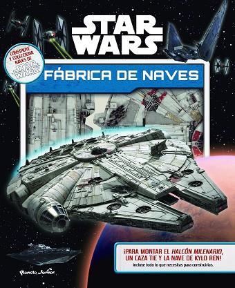 STAR WARS FÁBRICA DE NAVES | 9788408157045 | STAR WARS | Llibreria Online de Vilafranca del Penedès | Comprar llibres en català