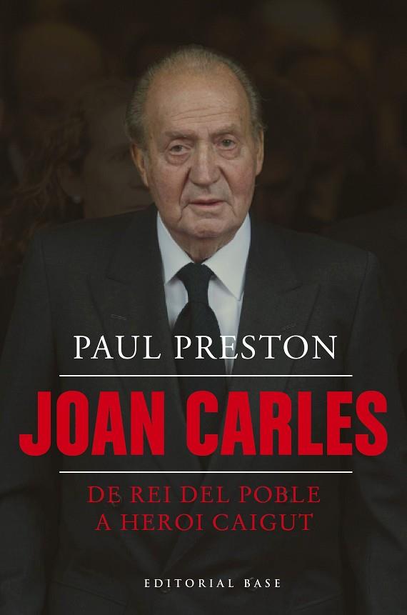 JOAN CARLES I DE REI DEL POBLE A HEROI CAIGUT | 9788410131040 | PRESTON, PAUL | Llibreria Online de Vilafranca del Penedès | Comprar llibres en català
