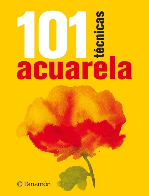 ACUARELA 101 TECNICAS | 9788434237223 | PARRAMON | Llibreria Online de Vilafranca del Penedès | Comprar llibres en català