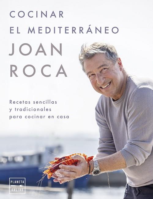 COCINAR EL MEDITERRÁNEO | 9788408281641 | ROCA, JOAN | Llibreria Online de Vilafranca del Penedès | Comprar llibres en català