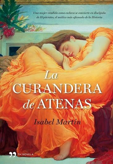 LA CURANDERA DE ATENAS | 9788484608769 | MARTIN, ISABEL | Llibreria Online de Vilafranca del Penedès | Comprar llibres en català