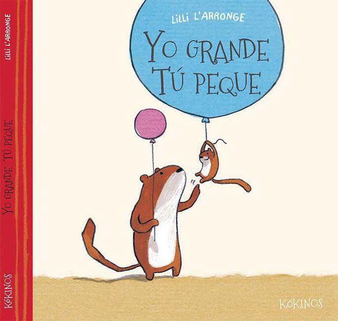 YO GRANDE TÚ PEQUE | 9788416126095 | L'ARRONGE, LILLI | Llibreria Online de Vilafranca del Penedès | Comprar llibres en català