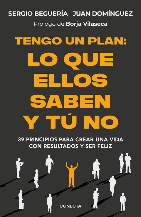 TENGO UN PLAN LO QUE ELLOS SABEN Y TÚ NO | 9788418053474 | BEGUERÍA (@SERGIOBEGUERIA), SERGIO/DOMÍNGUEZ, JUAN | Llibreria Online de Vilafranca del Penedès | Comprar llibres en català