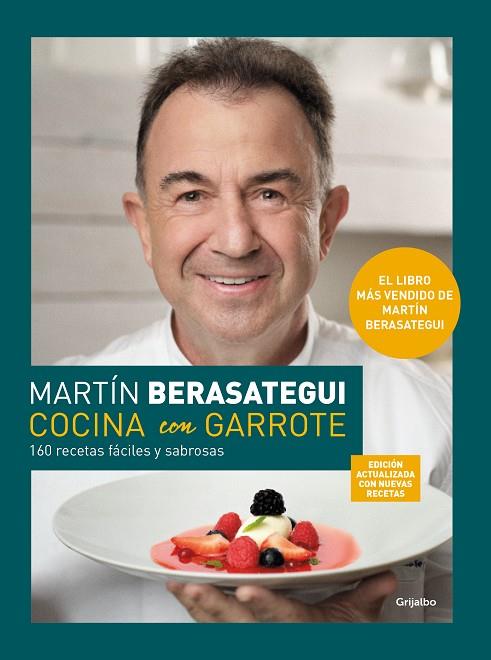 COCINA CON GARROTE ( EDICIÓN AMPLIADA Y ACTUALIZADA ) | 9788425361982 | BERASATEGUI, MARTÍN | Llibreria Online de Vilafranca del Penedès | Comprar llibres en català