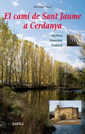 EL CAMI DE SANT JAUME A CERDANYA | 9788492811335 | BOLTA, NURIA | Llibreria L'Odissea - Libreria Online de Vilafranca del Penedès - Comprar libros