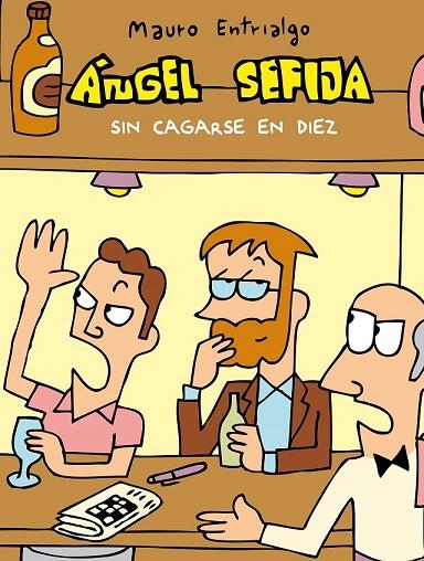 ÁNGEL SEFIJA SIN CAGARSE EN DIEZ | 9788416251544 | ENTRIALGO, MAURO | Llibreria Online de Vilafranca del Penedès | Comprar llibres en català