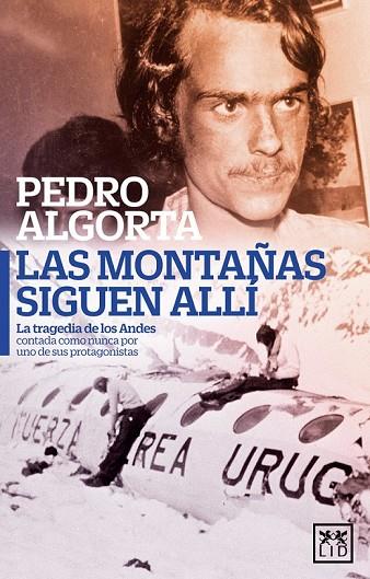 LAS MONTAÑAS SIGUEN ALLÍ | 9788483562826 | ALGORTA DURÁN, PEDRO | Llibreria L'Odissea - Libreria Online de Vilafranca del Penedès - Comprar libros