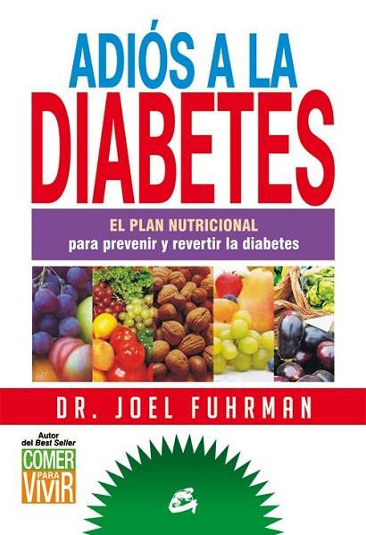 ADIÓS A LA DIABETES | 9788484455172 | FUHRMAN, JOEL | Llibreria L'Odissea - Libreria Online de Vilafranca del Penedès - Comprar libros