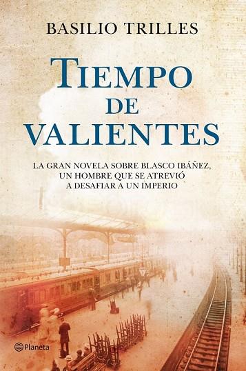 TIEMPO DE VALIENTES | 9788408110743 | TRILLES, BASILIO | Llibreria Online de Vilafranca del Penedès | Comprar llibres en català