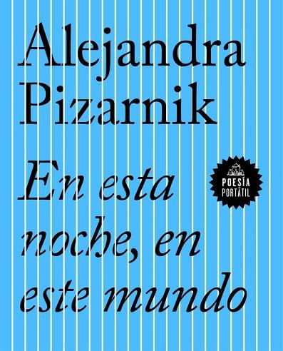 EN ESTA NOCHE EN ESTE MUNDO | 9788439733423 | PIZARNIK, ALEJANDRA | Llibreria Online de Vilafranca del Penedès | Comprar llibres en català