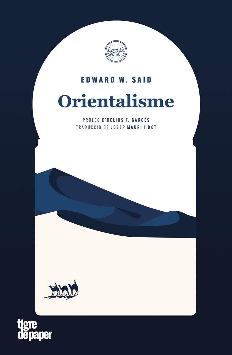 ORIENTALISME | 9788418705878 | W. SAID, EDWARD | Llibreria Online de Vilafranca del Penedès | Comprar llibres en català