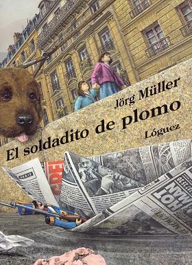 EL SOLDADITO DE PLOMO | 9788489804920 | MÜLLER, JÖRG | Llibreria Online de Vilafranca del Penedès | Comprar llibres en català