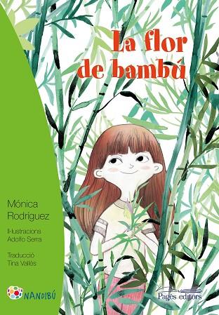 LA FLOR DE BAMBÚ | 9788499759012 | RODRÍGUEZ SUÁREZ, MÓNICA/SERRA DEL CORRAL, ADOLFO | Llibreria Online de Vilafranca del Penedès | Comprar llibres en català