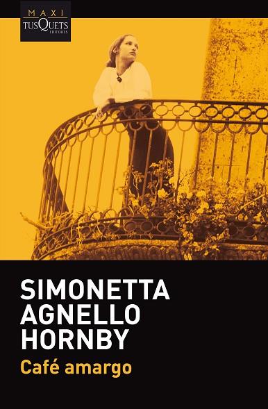 CAFÉ AMARGO | 9788490665664 | HORNBY, SIMONETTA AGNELLO | Llibreria Online de Vilafranca del Penedès | Comprar llibres en català