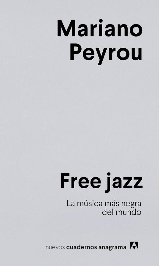 FREE JAZZ | 9788433924278 | PEYROU, MARIANO | Llibreria Online de Vilafranca del Penedès | Comprar llibres en català