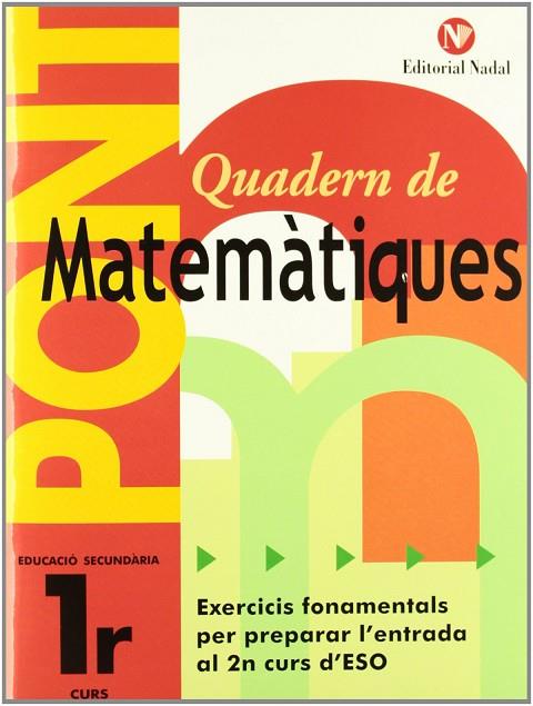 PONT MATEMÀTIQUES 1R ESO | 9788478874972 | VV. AA | Llibreria L'Odissea - Libreria Online de Vilafranca del Penedès - Comprar libros