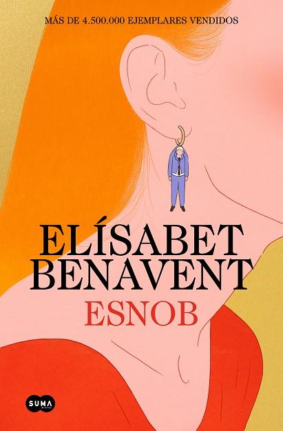 ESNOB ( EDICIÓN ESPECIAL LIMITADA EN TAPA DURA ) | 9788410257085 | BENAVENT, ELÍSABET | Llibreria Online de Vilafranca del Penedès | Comprar llibres en català