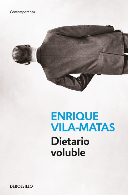 DIETARIO VOLUBLE | 9788466334587 | VILA-MATAS, ENRIQUE | Llibreria L'Odissea - Libreria Online de Vilafranca del Penedès - Comprar libros